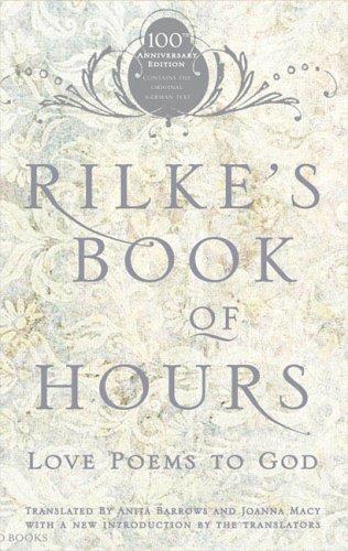 Anita Barrows, Joanna Marie Macy, Rainer Maria Rilke: Rilke's Book of Hours (Paperback, 2005, Riverhead Trade)