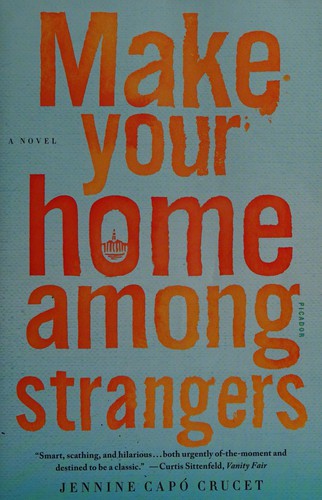 Jennine Capó Crucet: Make your home among strangers (2015)