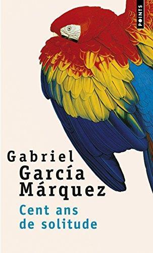 Gabriel García Márquez: Cent Ans De Solitude (French language, 1995, Éditions Points)