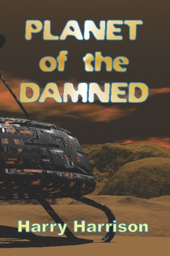 Harry Harrison: Planet Of The Damned (2008, CruGuru)