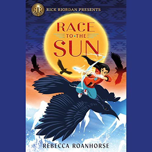 Rebecca Roanhorse: Race to the Sun (AudiobookFormat, Listening Library)