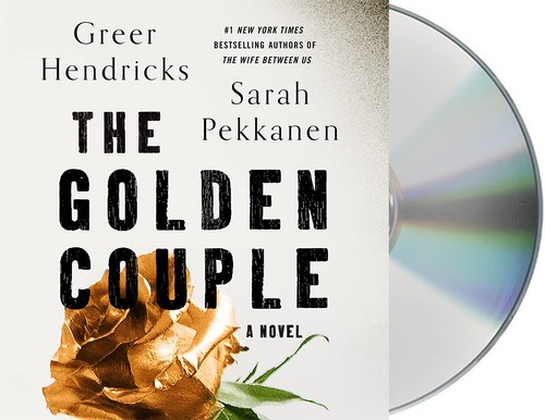 Sarah Pekkanen, Karissa Vacker, Marin Ireland, Greer Hendricks: The Golden Couple (AudiobookFormat, 2022, Macmillan Audio)