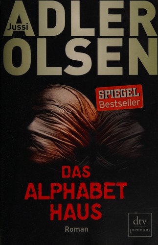 Jussi Adler-Olsen: Das Alphabethaus (German language, 2012, Dtv)