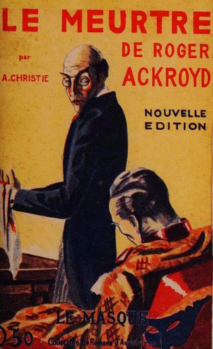 Agatha Christie: Le meurtre de Roger Ackroyd (Paperback, French language, 2016, Editions du Masque)