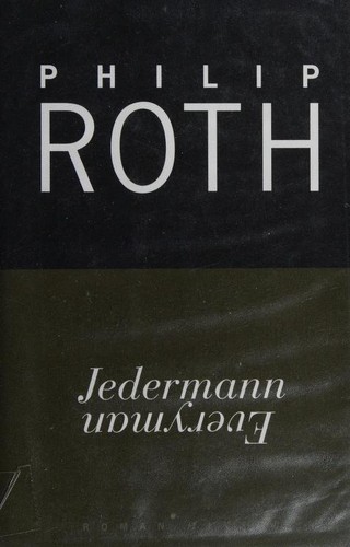 Philip Roth: Jedermann (German language, 2006, Carl Hanser Verlag)