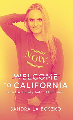 Sandra La Boszko, Jenny Gates: Welcome to California (Hardcover, 2019, FriesenPress)