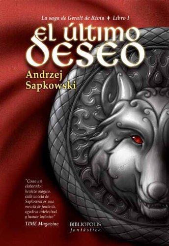 El último deseo (La Saga de Geralt de Rivia, #1) (Spanish language, 2007)