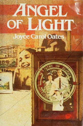 Joyce Carol Oates: Angel of light (1981, Dutton)