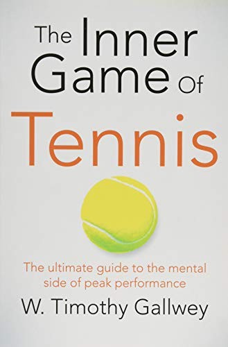 W.Timothy Gallwey: The Inner Game of Tennis (Paperback, 1834, Pan Books)