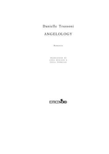 Danielle Trussoni: Angelology (Italian language, 2011, Nord)