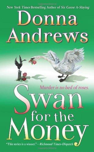 Donna Andrews: Swan for the money (2009)