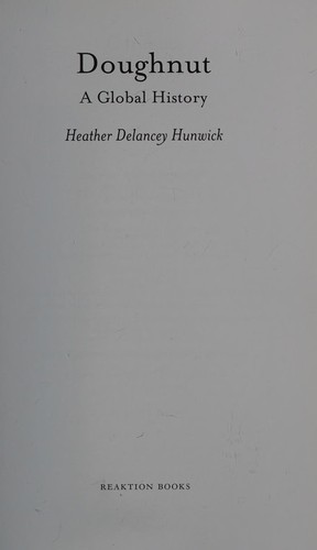 Heather Delancey Hunwick: Doughnut (2015, Reaktion Books, Limited)