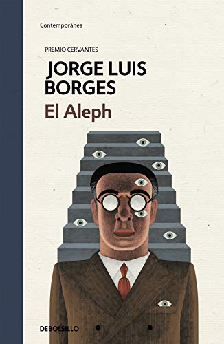 Jorge Luis Borges: El Aleph (Hardcover, 2021, Debolsillo, DEBOLSILLO)