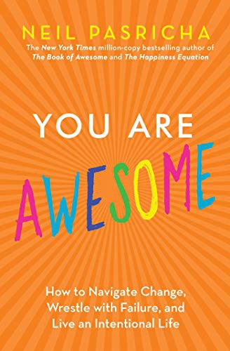 Neil Pasricha: You Are Awesome (Paperback, 2019, Simon & Schuster)