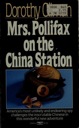Dorothy Gilman: Mrs. Pollifax on the China station (1984, Fawcett Crest, Published by Ballantine Books)