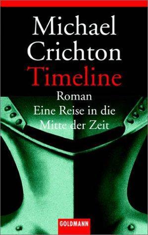Michael Crichton: Timeline (German language, 2002)