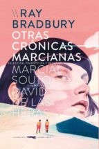 Ray Bradbury, David de las Heras: Otras crónicas marcianas (Paperback, 2022, Libros del Zorro Rojo)