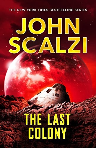 John Scalzi: The Last Colony (2015, Tor Books)