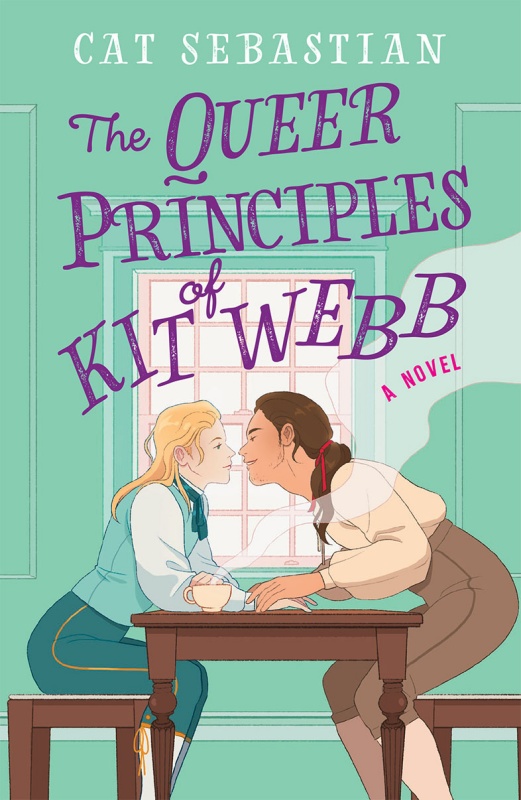 Cat Sebastian: The Queer Principles of Kit Webb (Paperback, 2021, William Morrow Paperbacks)