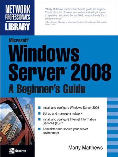 Marty Matthews: Microsoft® Windows Server® 2008 (EBook, 2008, McGraw-Hill)