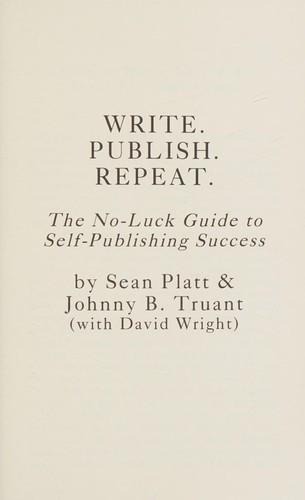 Sean Platt: Write. Publish. Repeat (2013, Realm & Sands)