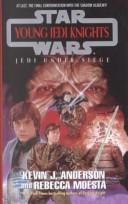 Kevin Anderson: Jedi Under Siege (Star Wars: Young Jedi Knights) (Hardcover, 1999, Rebound by Sagebrush)