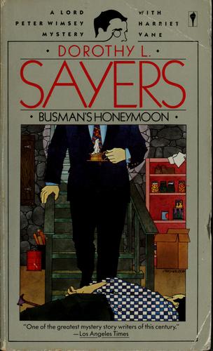 Dorothy L. Sayers: Busman's honeymoon (Paperback, 1986, Harper & Row, Perennial Library)