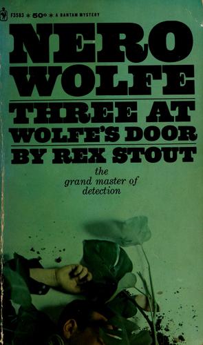 Rex Stout: Three at Wolfe's door (1968, Bantam Books)