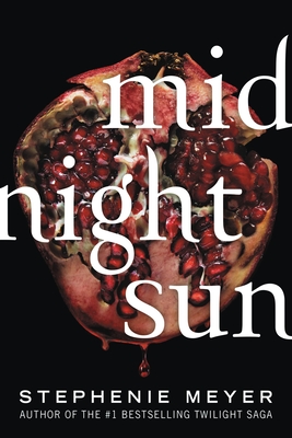 Stephenie Meyer: Midnight Sun (EBook, 2022, Little, Brown Books)