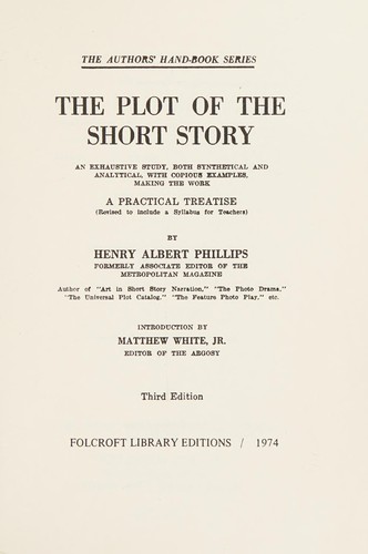 Henry Albert Phillips: The plot of the short story (1974, Folcroft Library Editions)