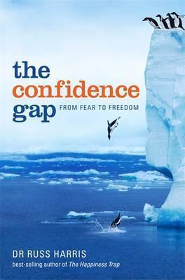 Dr. Russ Harris: Confidence Gap (2011)