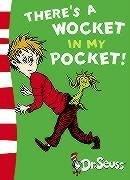 Dr. Seuss: There's a Wocket in My Pocket (Dr Seuss Blue Back Book) (Paperback, 2003, Picture Lions)