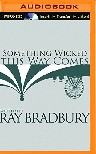 Christian Rummel, Ray Bradbury: Something Wicked This Way Comes (AudiobookFormat, 2014, Brilliance Audio)