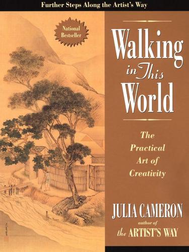 Julia Cameron: Walking in this World (EBook, 2009, Penguin USA, Inc.)