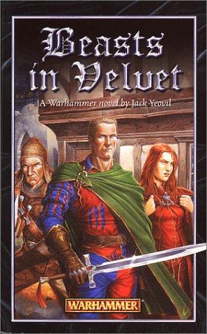 Jack Yeovil: Beasts in Velvet (Paperback, 2002, Games Workshop)