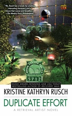 Kristine Kathryn Rusch: Duplicate Effort A Retrieval Artist Novel (2009, Roc)
