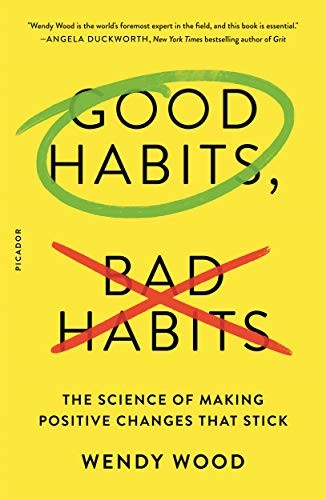Wendy Wood: Good Habits, Bad Habits (Paperback, 2020, Picador)