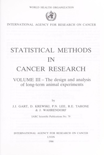 J. J. Gart, D. Krewski, P. N. Lee, R. E. Tarone, J. Wahrendorf, J. J Gart: Statistical Methods in Cancer Research: Volume III (Hardcover, 1987, IARC Scientific Publications)