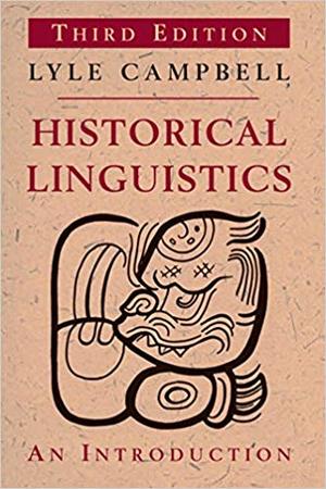 Lyle Campbell: Historical Linguistics (Paperback, 2013, Edinburgh University Press)