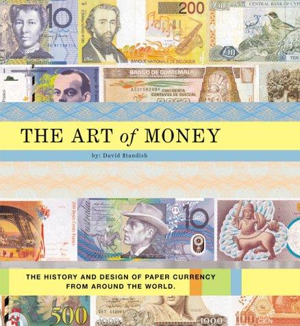 David Standish: The Art of Money (2000, Chronicle Books)