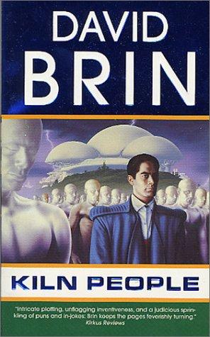 David Brin: Kiln People (The Kiln Books) (2003, Tor Science Fiction)