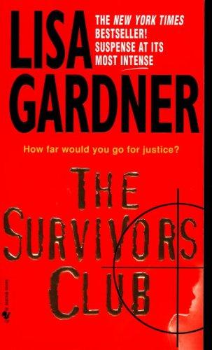 Lisa Gardner: The Survivors Club (Paperback, 2006, Bantam)