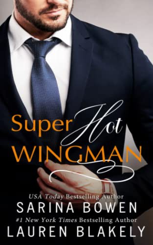 Sarina Bowen, Lauren Blakely: Super Hot Wingman (Paperback, 2021, Troliver Books)