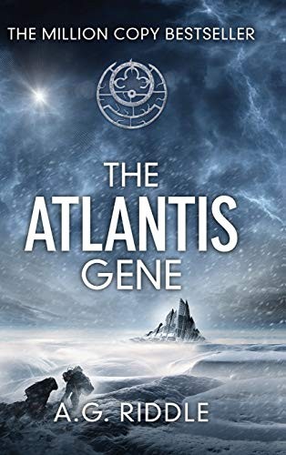 A. G. Riddle: The Atlantis Gene (Hardcover, 2014, A.G. Riddle)