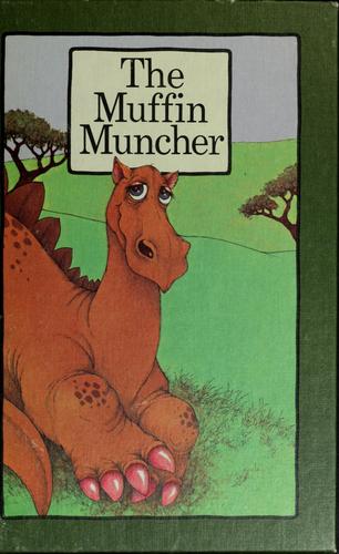 Stephen Cosgrove: The muffin muncher (Paperback, 1974, Price/Stern/Sloan)
