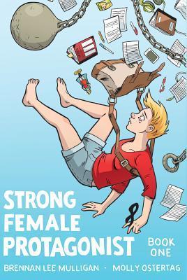 Brennan Lee Mulligan: Strong female protagonist (2014)