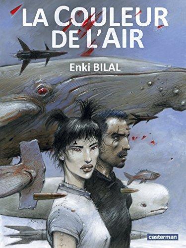 Enki Bilal - La Couleur de l'Air (French language)