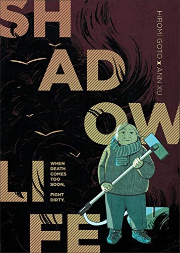 Hiromi Goto, Ann Xu: Shadow Life (Hardcover, 2021, First Second)