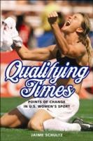 Jaime Schultz: Qualifying Times
            
                Sport and Society (2014, University of Illinois Press)