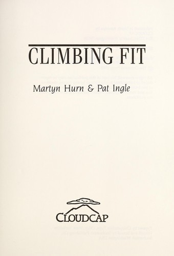 Bill O'Connor: Climbing Fit (Paperback, 1988, Cloudcap, Seattle)